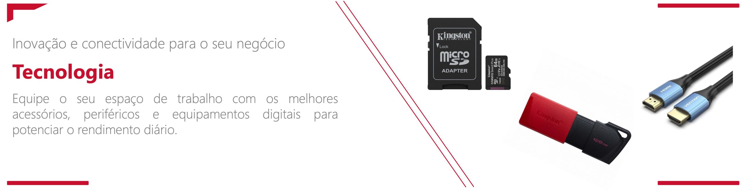 Banner categoria Tecnologia – cartões de memória, pens USB e periféricos informáticos | Moema Hub